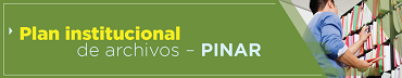 Plan institucional de archivos - PINAR