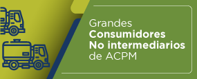 Grandes consumidores No intermediarios de ACPM